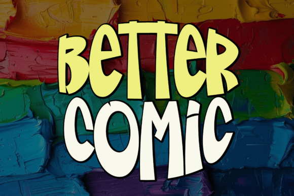 Better Comic: The Creative Font for Bold Campaigns