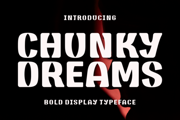 Chunky Dreams: A Bold Display Font for Authentic Branding