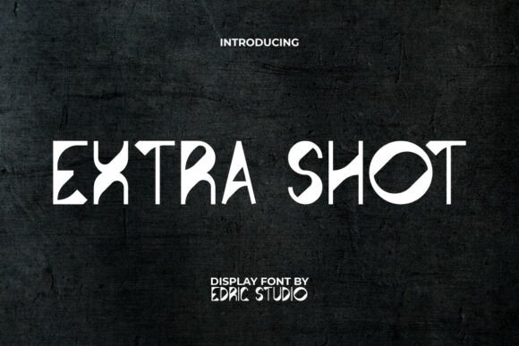 Extra Shot: A Bold Geometric Display Typeface for Creative Branding