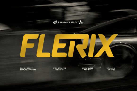 Flerix: The High-Speed Display Font for Adrenaline-Fueled Campaigns