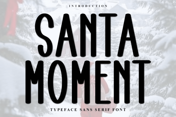 Santa Moment: A Soft Display Typeface for Editorial Design