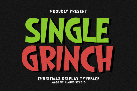 Single Grinch: The Bold Christmas Typeface for Your Holiday Brand